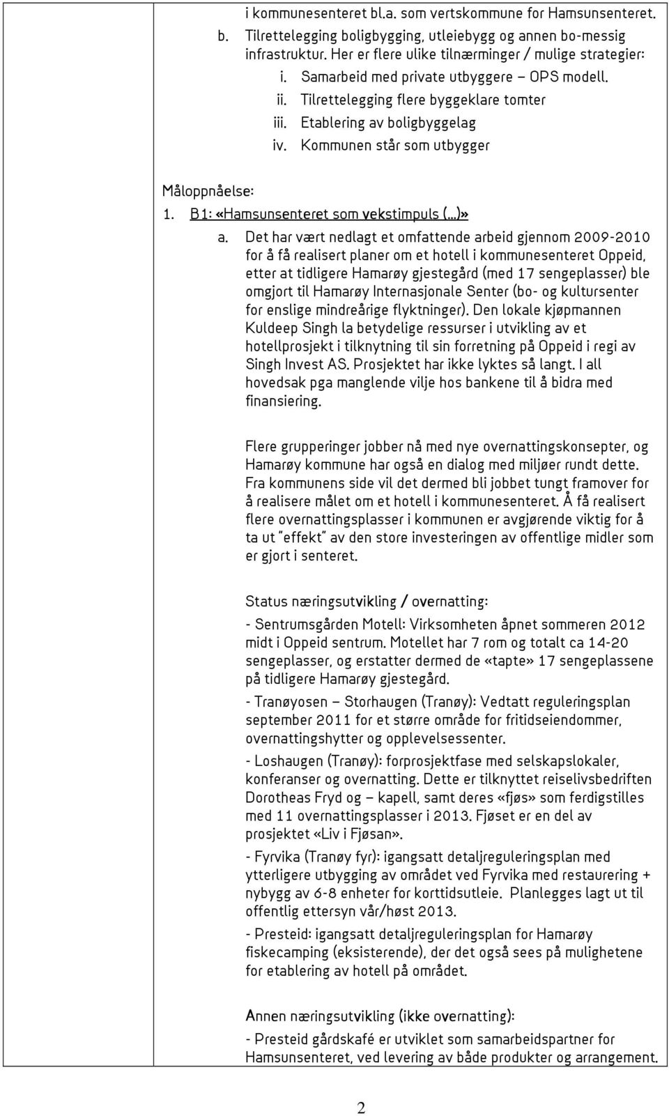 B1: «Hamsunsenteret som vekstimpuls ( )» a.