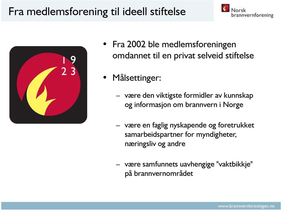 informasjon om brannvern i Norge være en faglig nyskapende og foretrukket