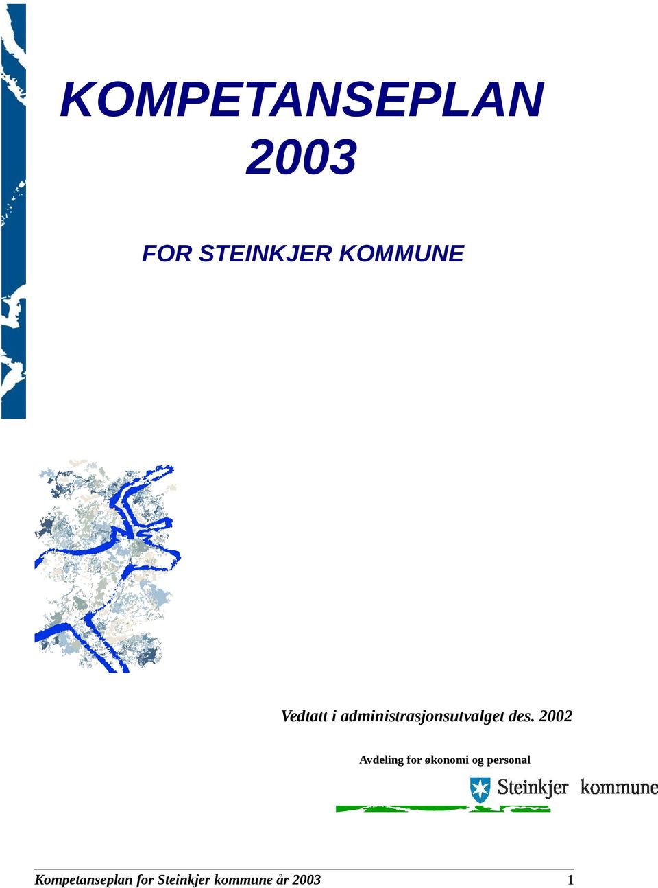 2002 Avdeling for økonomi og personal