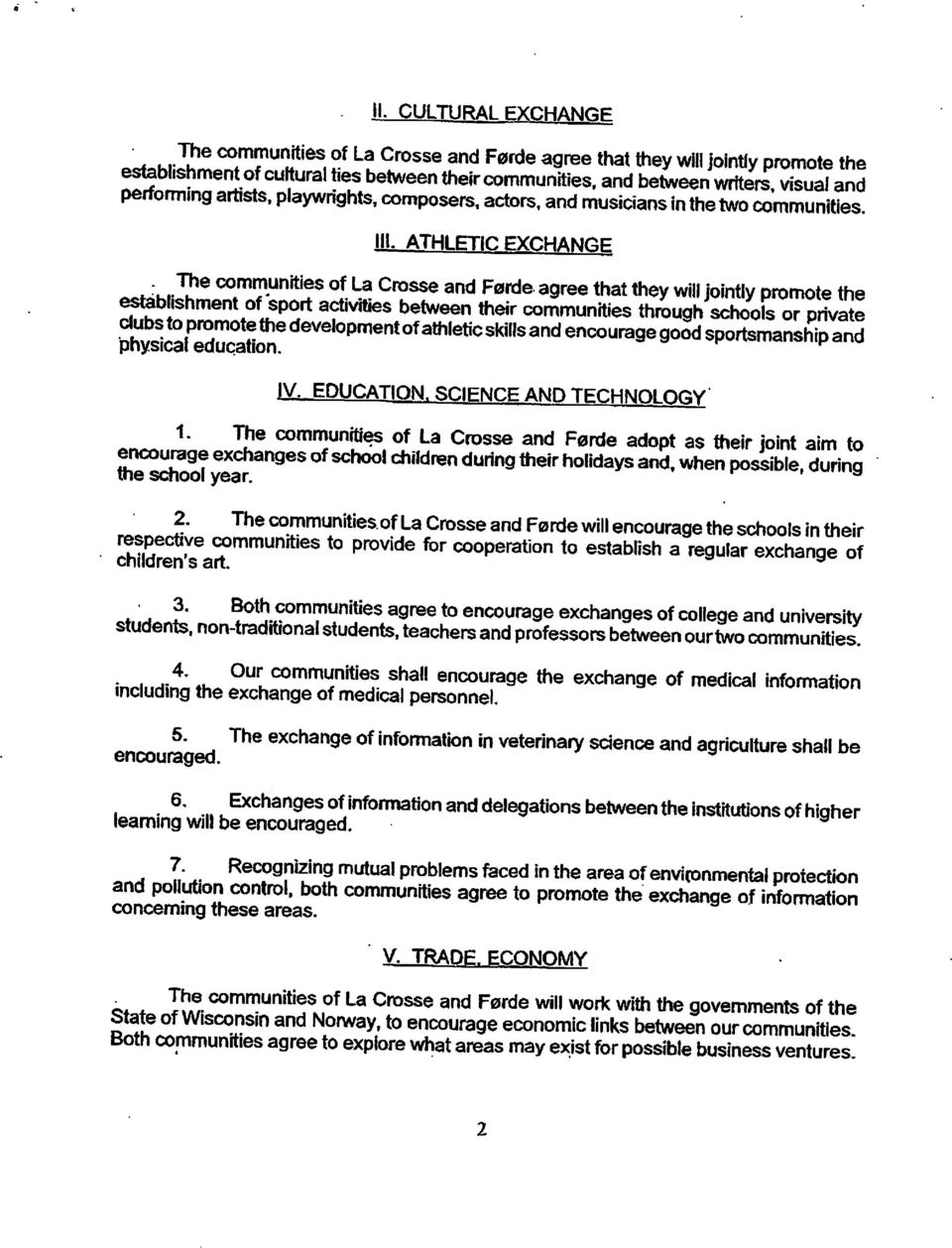 ATHLETIC EXCHANflF communities of La Crosse and Farde agree that they will jointly promote the»h''x between their communities through schools or private developmentofathleticskillsand