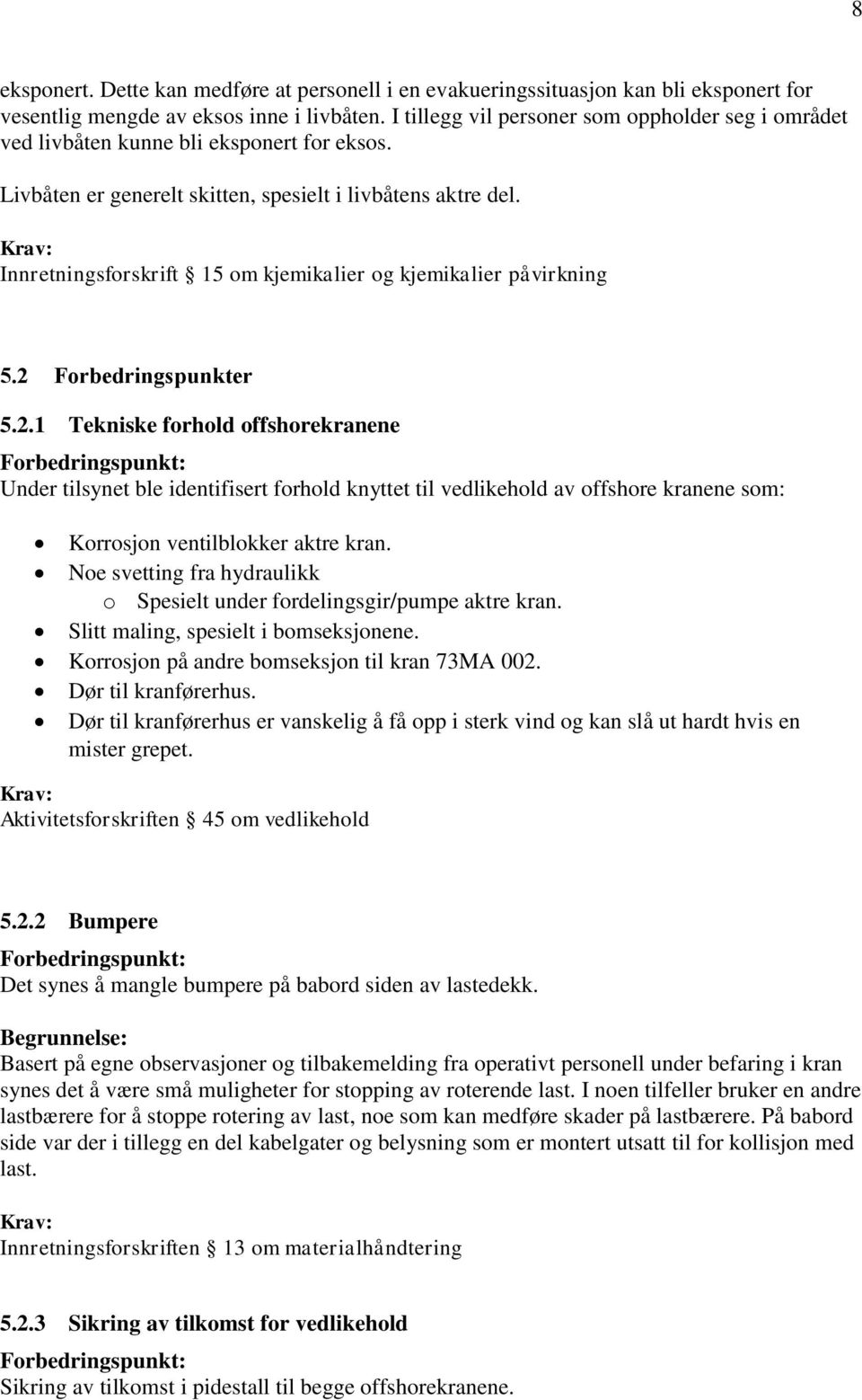 Innretningsforskrift 15 om kjemikalier og kjemikalier påvirkning 5.2 