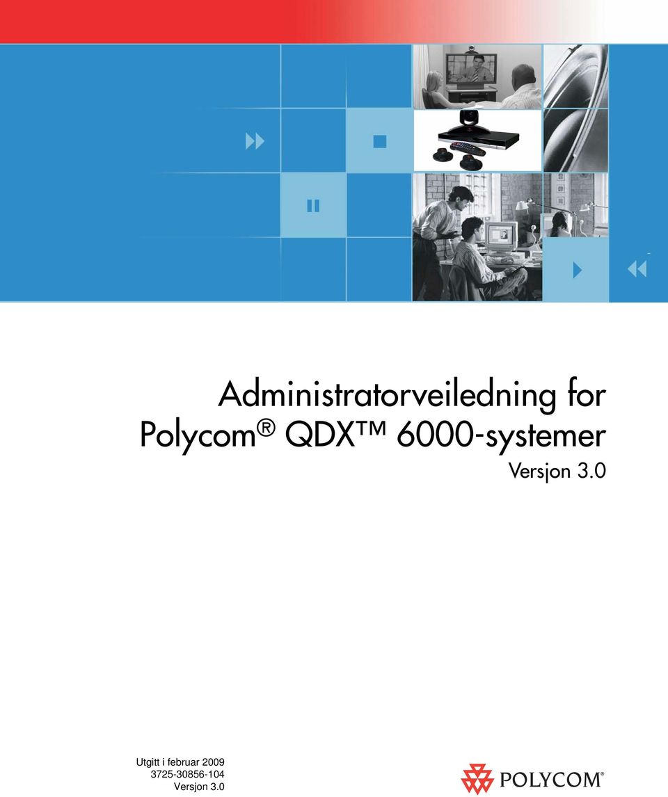 Polycom QDX 6000-systemer Versjon