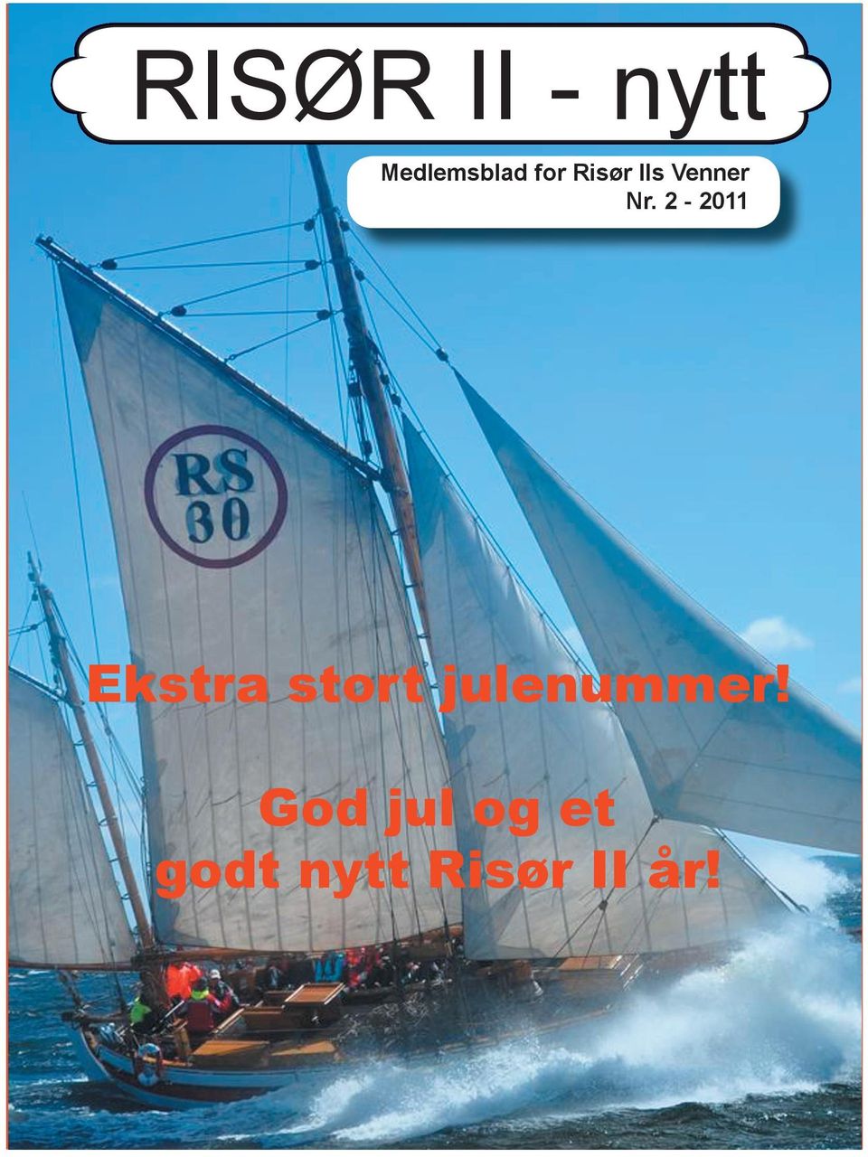 2-2011 Ekstra stort julenummer!