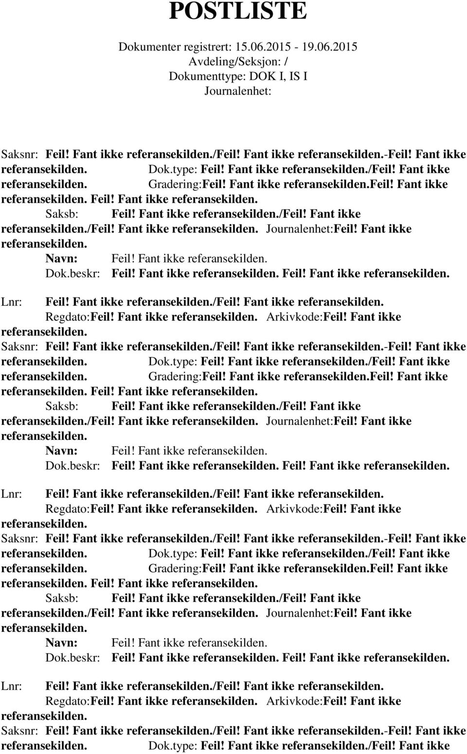 Fant ikke /Feil! Fant ikke -Feil! Fant ikke Dok.type: Feil! Fant ikke /Feil! Fant ikke