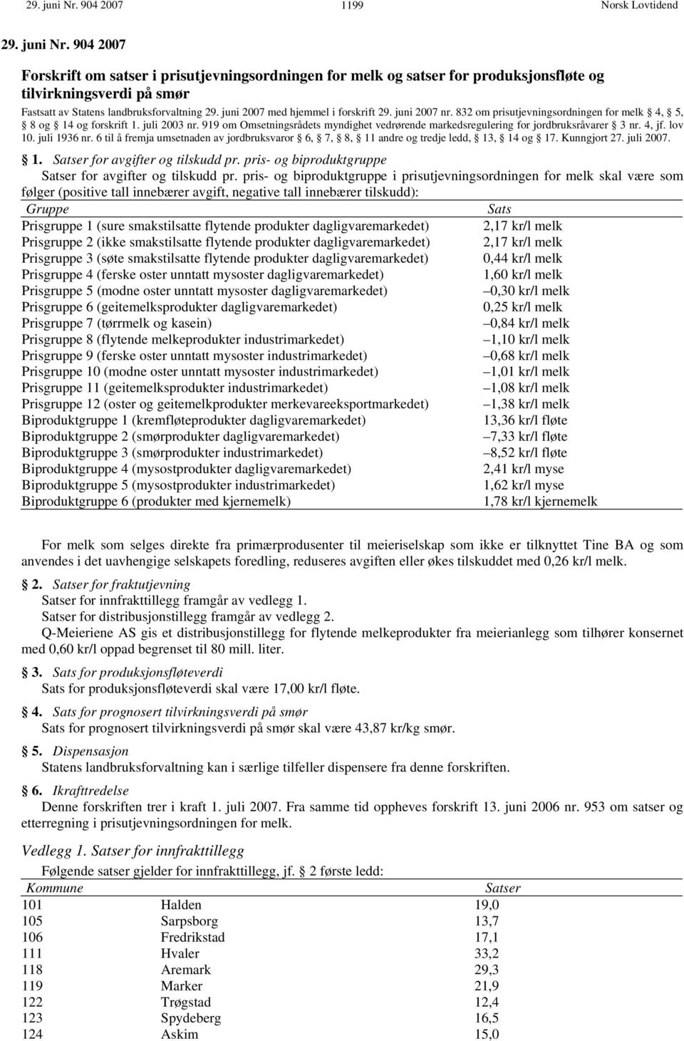 919 om Omsetningsrådets myndighet vedrørende markedsregulering for jordbruksråvarer 3 nr. 4, jf. lov 10. juli 1936 nr.