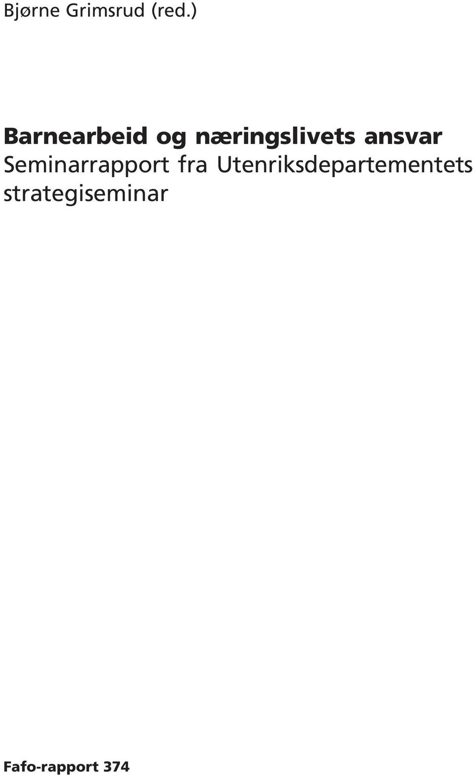 ansvar Seminarrapport fra