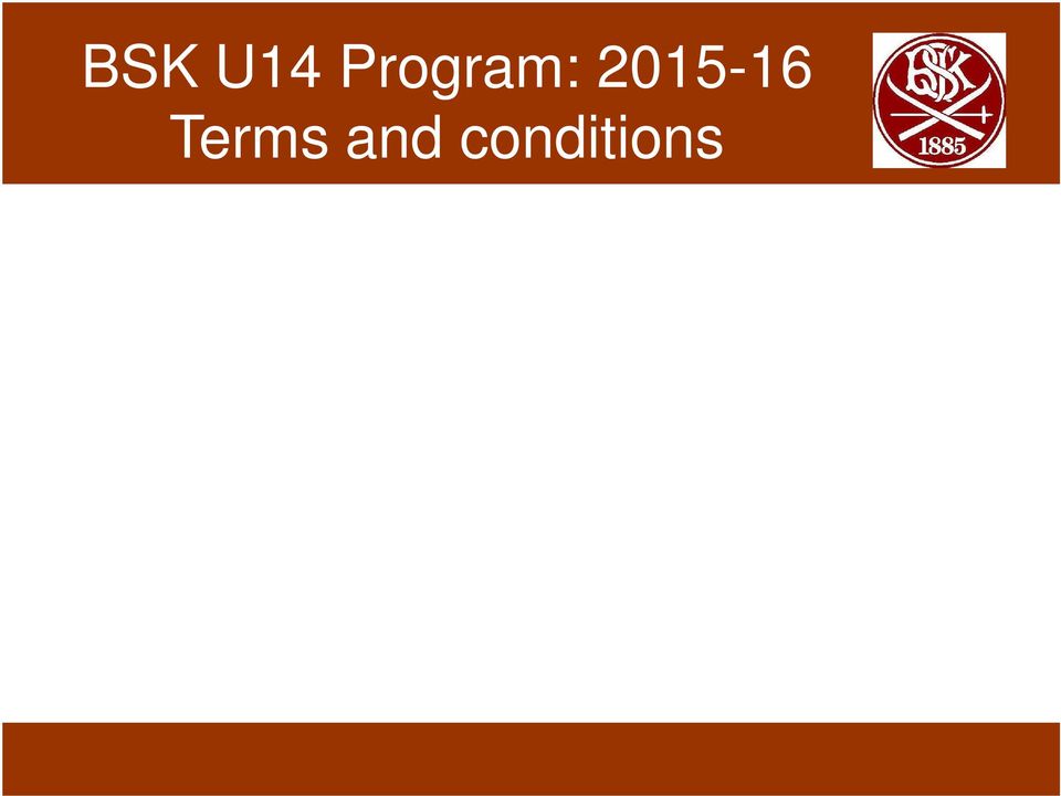 -25 skiers BSK Contract: Signup by Deltager.no. 2.