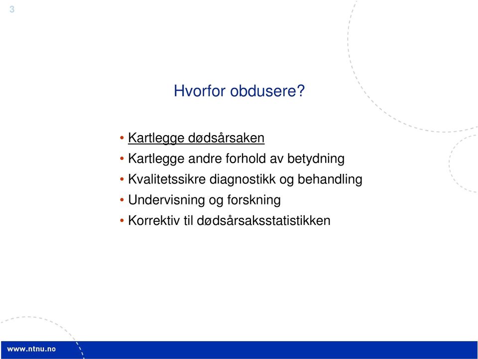 av betydning Kvalitetssikre diagnostikk og