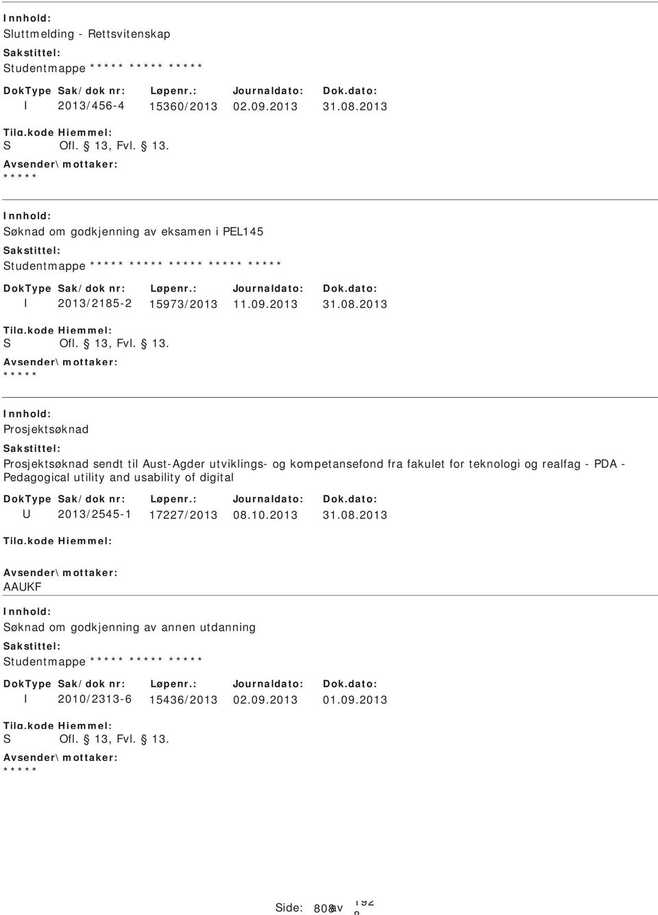 2013 02.09.2013 31.0.2013 øknad om godkjenning av eksamen i PEL145 tudentmappe 2013/215-2 15973/2013 31.0.2013
