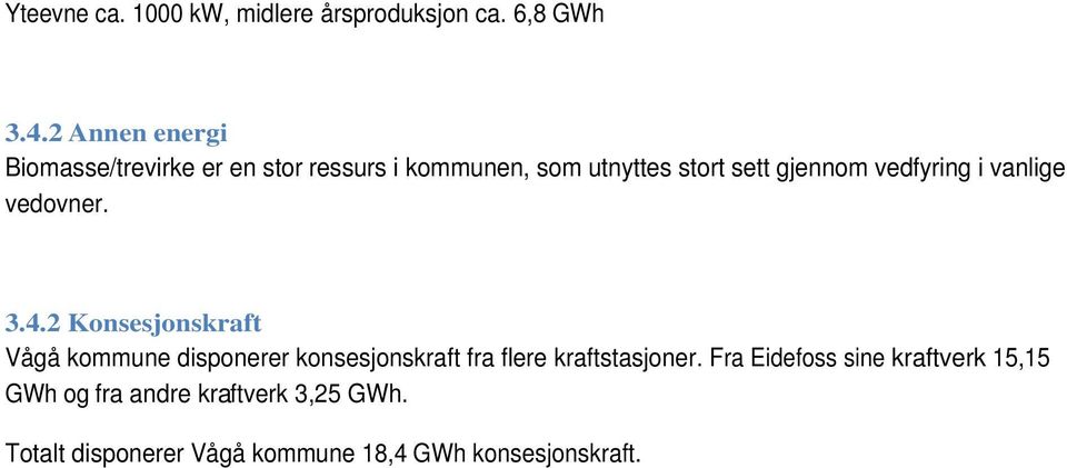 vedfyring i vanlige vedovner. 3.4.