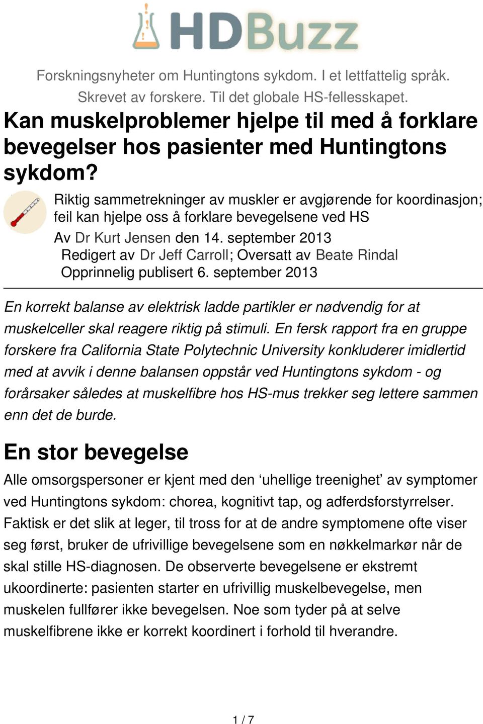 Riktig sammetrekninger av muskler er avgjørende for koordinasjon; feil kan hjelpe oss å forklare bevegelsene ved HS Av Dr Kurt Jensen den 14.