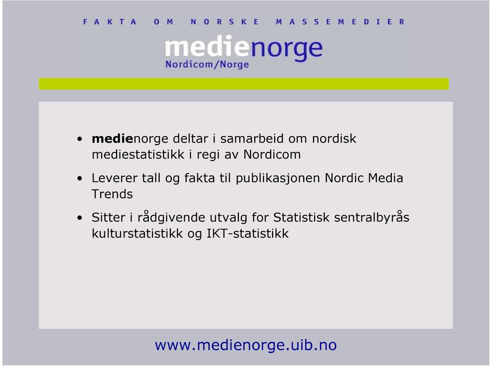 publikasjonen Nordic Media Trends Sitter i rådgivende
