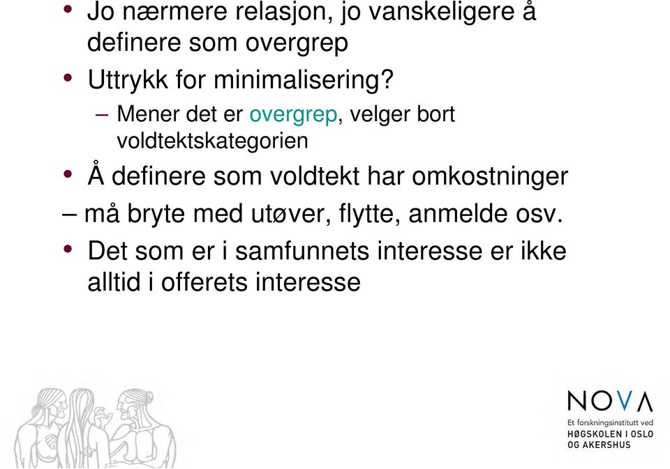 Mener det er overgrep, velger bort voldtektskategorien Å definere som