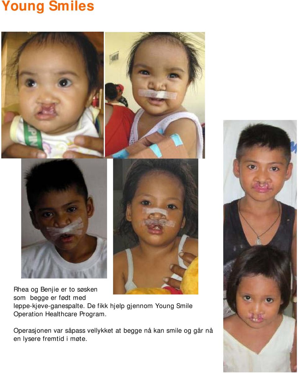 De fikk hjelp gjennom Young Smile Operation Healthcare