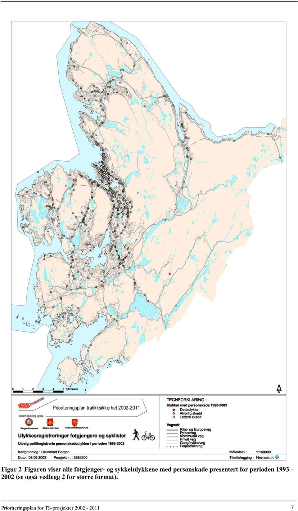 perioden 1993 2002 (se også vedlegg 2 for