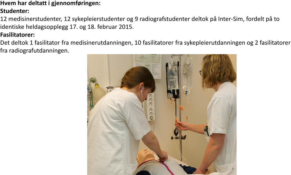 heldagsopplegg 17. og 18. februar 2015.