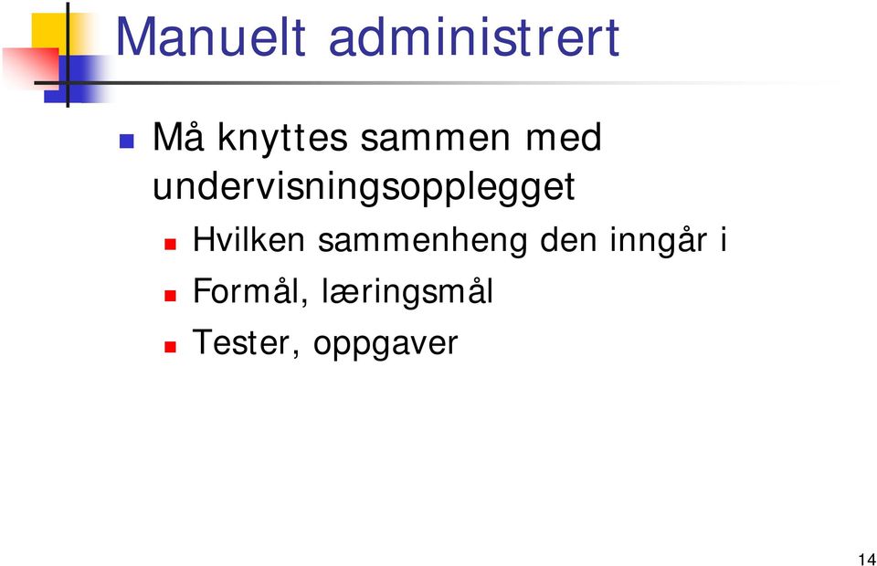 Hvilken sammenheng den inngår i