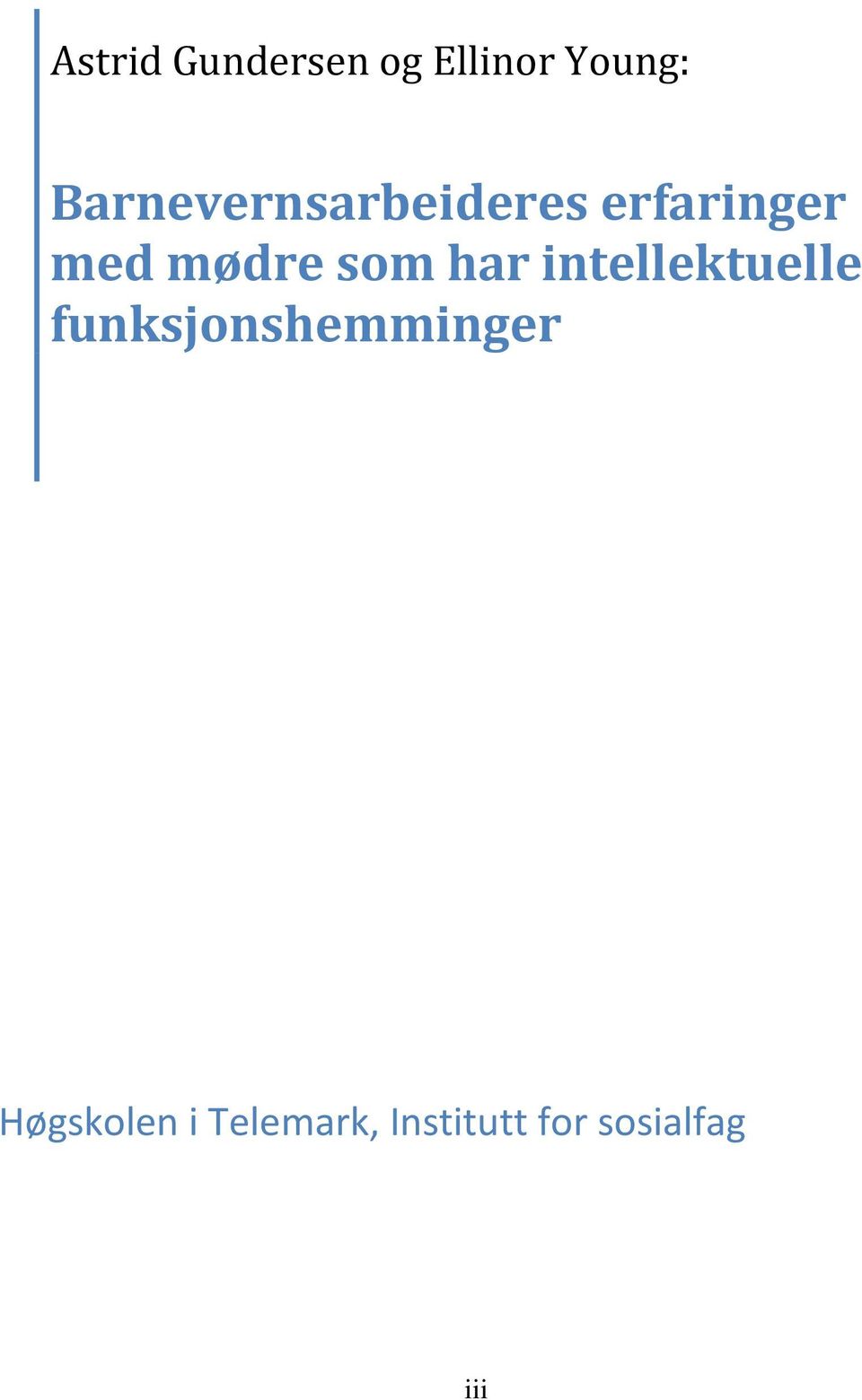 som har intellektuelle funksjonshemminger