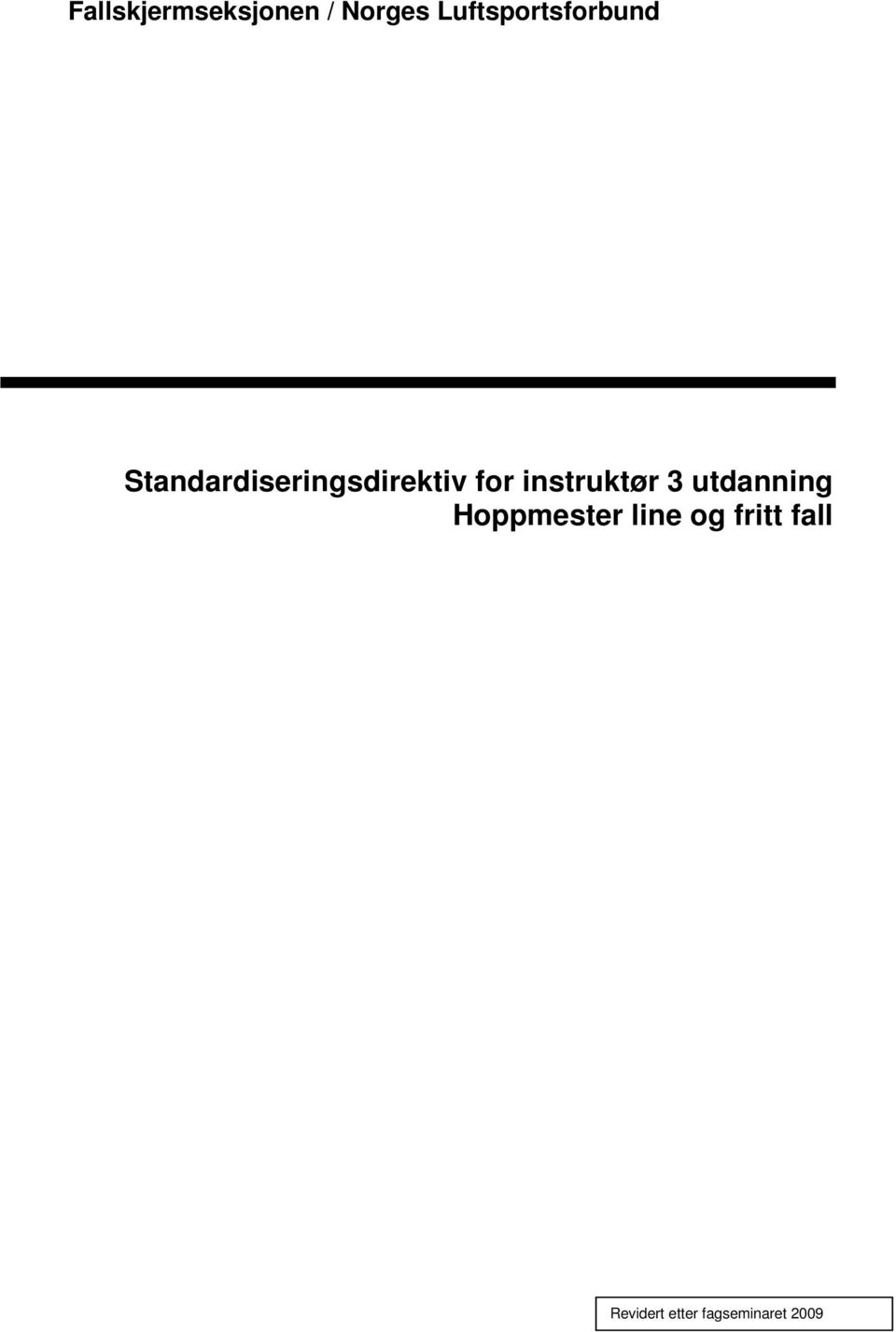 Standardiseringsdirektiv for instruktør