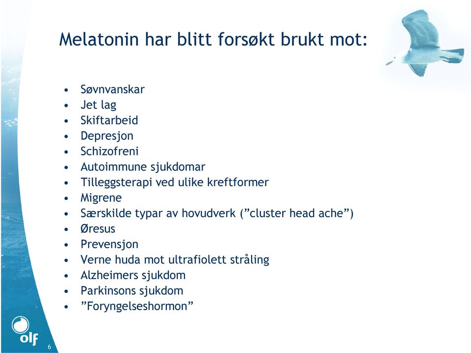 Særskilde typar av hovudverk ( cluster head ache ) Øresus Prevensjon Verne huda