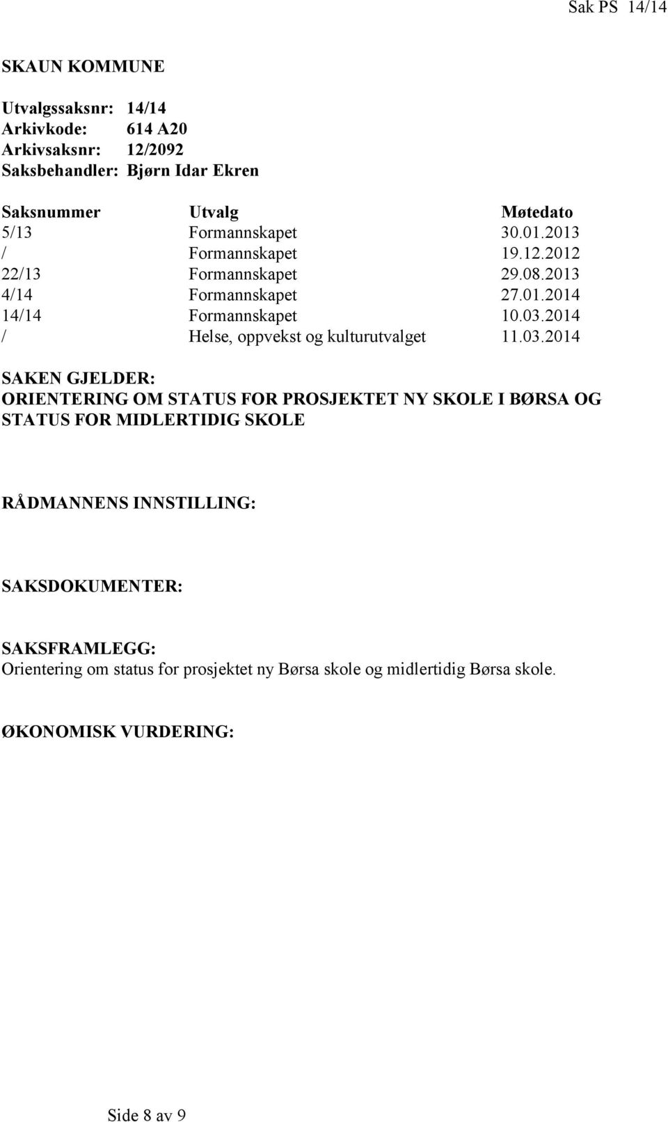 2014 / Helse, oppvekst og kulturutvalget 11.03.