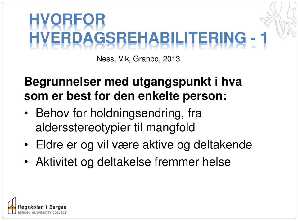 person: Behov for holdningsendring, fra aldersstereotypier til