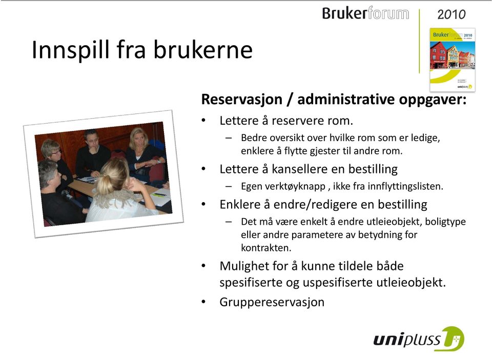 Lettere å kansellere en bestilling Egen verktøyknapp, ikke fra innflyttingslisten.