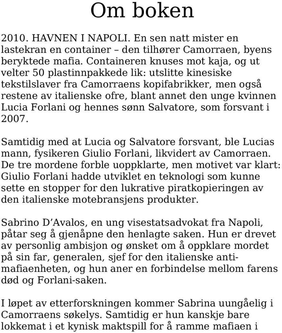 Lucia Forlani og hennes sønn Salvatore, som forsvant i 2007. Samtidig med at Lucia og Salvatore forsvant, ble Lucias mann, fysikeren Giulio Forlani, likvidert av Camorraen.