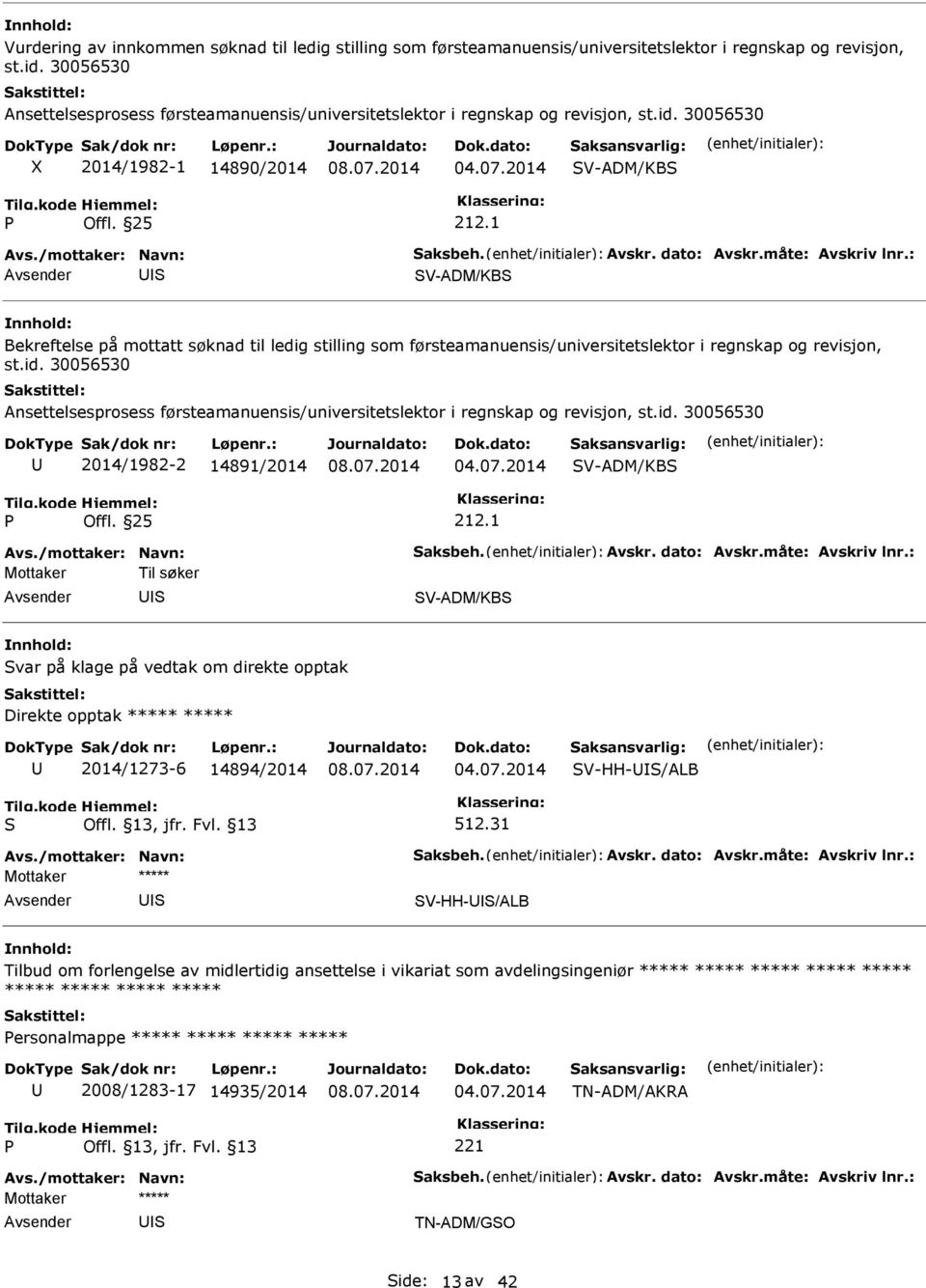 1 V-ADM/KB Bekreftelse på mottatt søknad til ledig stilling som førsteamanuensis/universitetslektor i regnskap og revisjon, st.id.