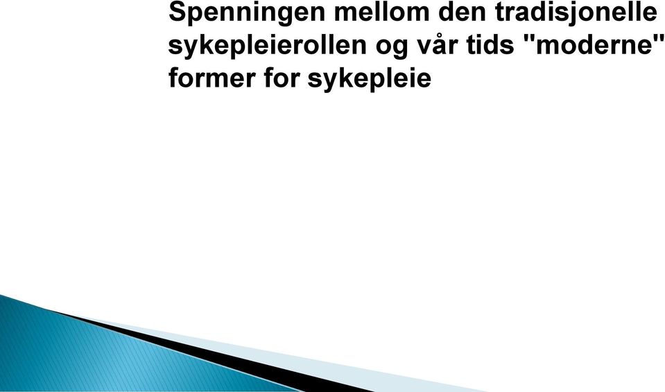 sykepleierollen og vår