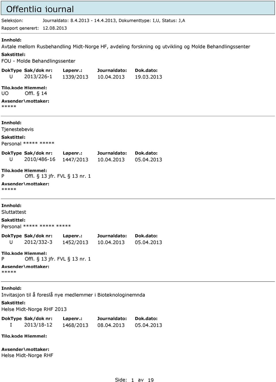 Behandlingssenter O 2013/226-1 1339/2013 Offl. 14 19.03.