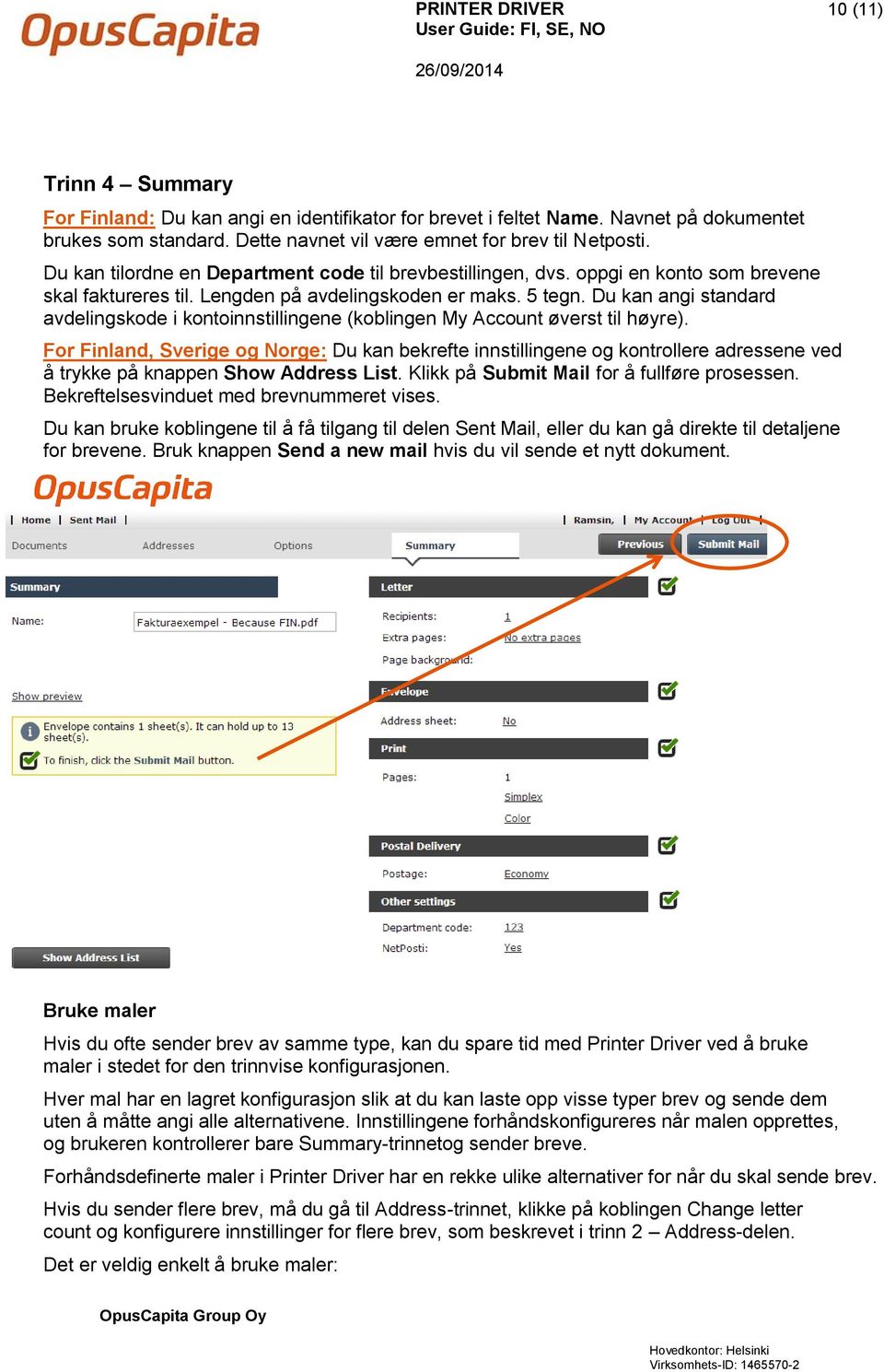 Du kan angi standard avdelingskode i kontoinnstillingene (koblingen My Account øverst til høyre).