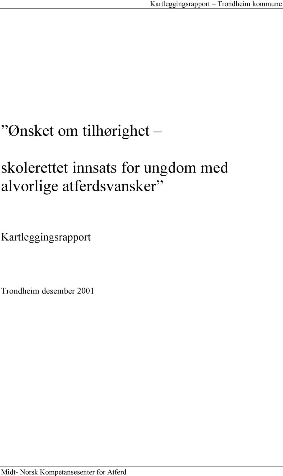 Kartleggingsrapport Trondheim desember