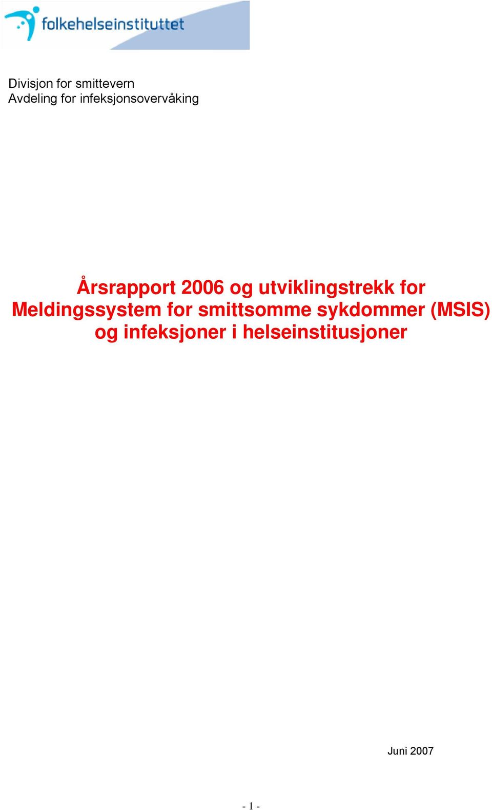 utviklingstrekk for Meldingssystem for