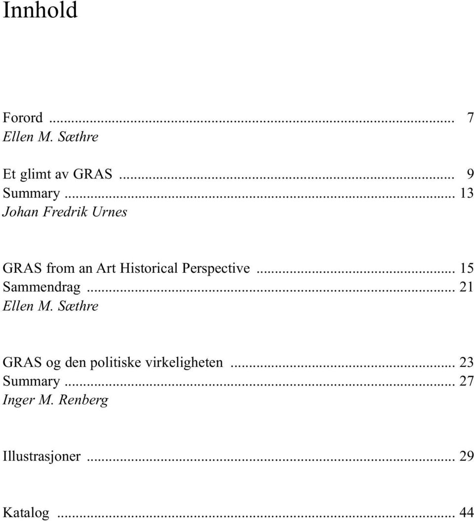 .. 15 Sammendrag... 21 Ellen M.