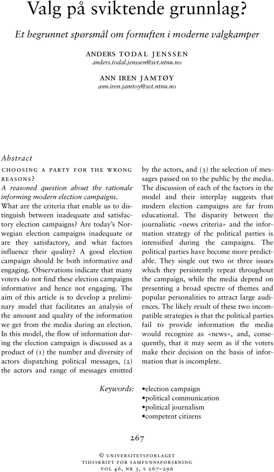 What are the criteria that enable us to distinguish between inadequate and satisfactory election campaigns?