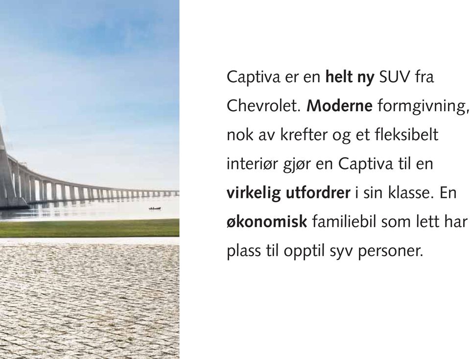 interiør gjør en Captiva til en virkelig utfordrer i sin