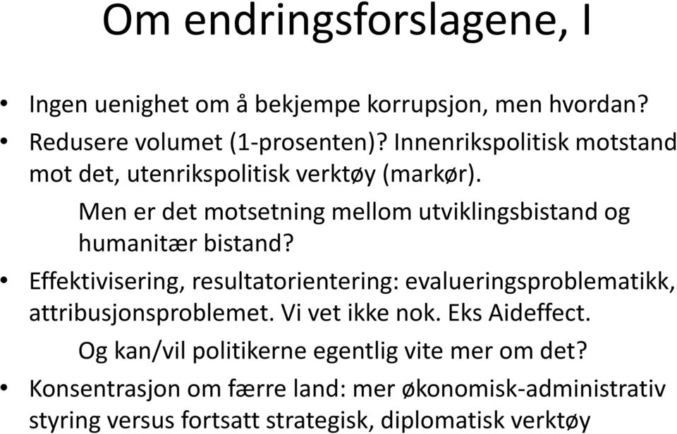 Men er det motsetning mellom utviklingsbistand og humanitær bistand?