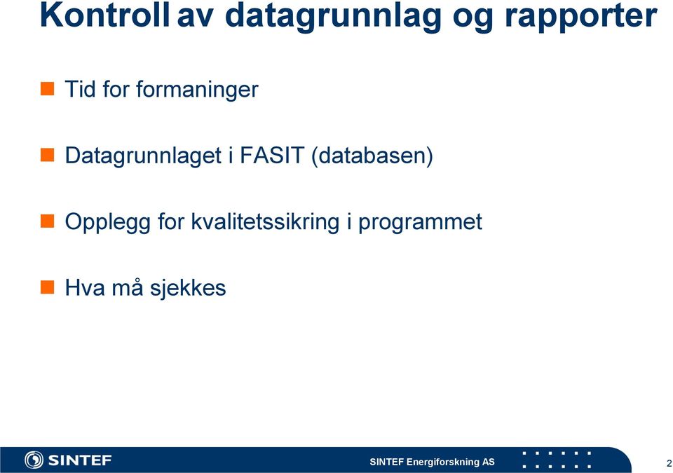 (databasen) Opplegg for kvalitetssikring i