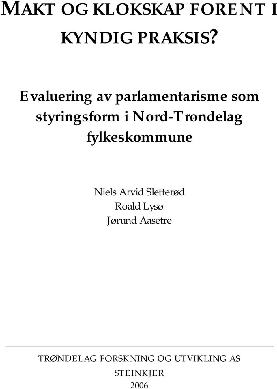 Nord-Trøndelag fylkeskommune Niels Arvid Sletterød