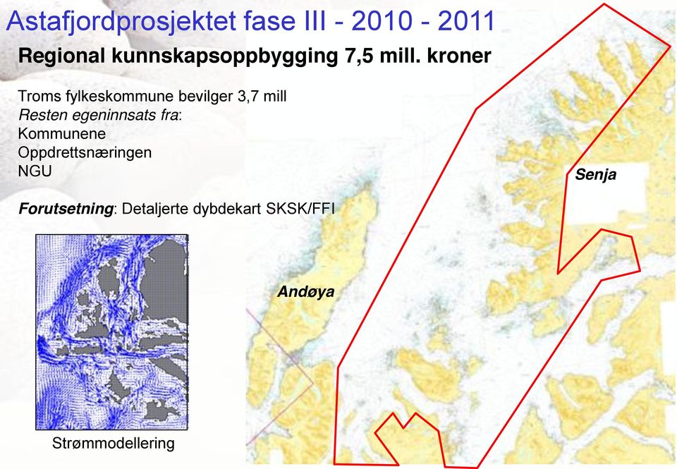 kroner Troms fylkeskommune bevilger 3,7 mill Resten egeninnsats