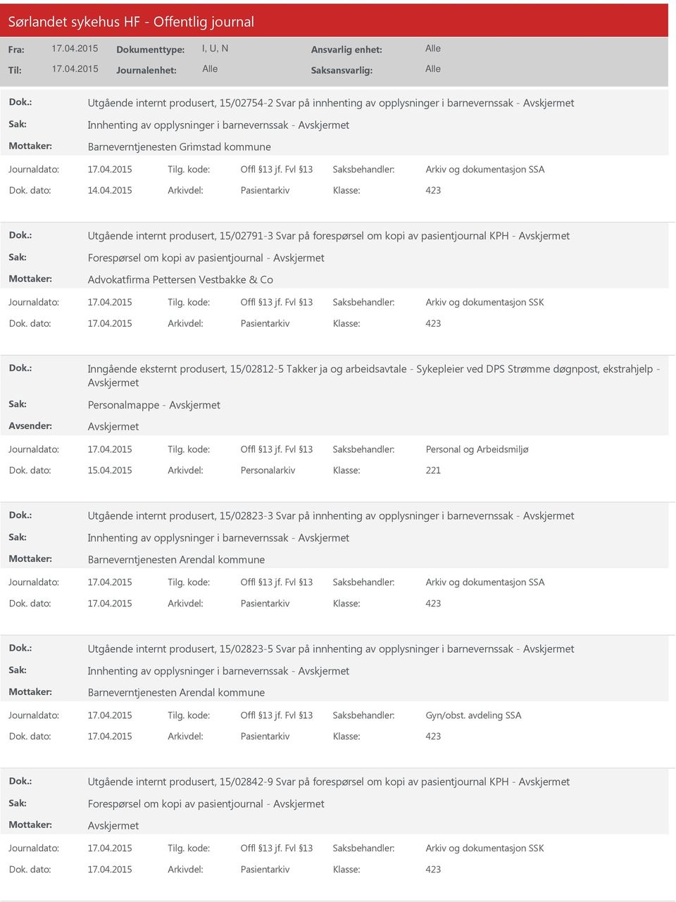 2015 Arkivdel: Pasientarkiv tgående internt produsert, 15/02791-3 Svar på forespørsel om kopi av pasientjournal KPH - Forespørsel om kopi av pasientjournal - Advokatfirma Pettersen Vestbakke & Co Dok.