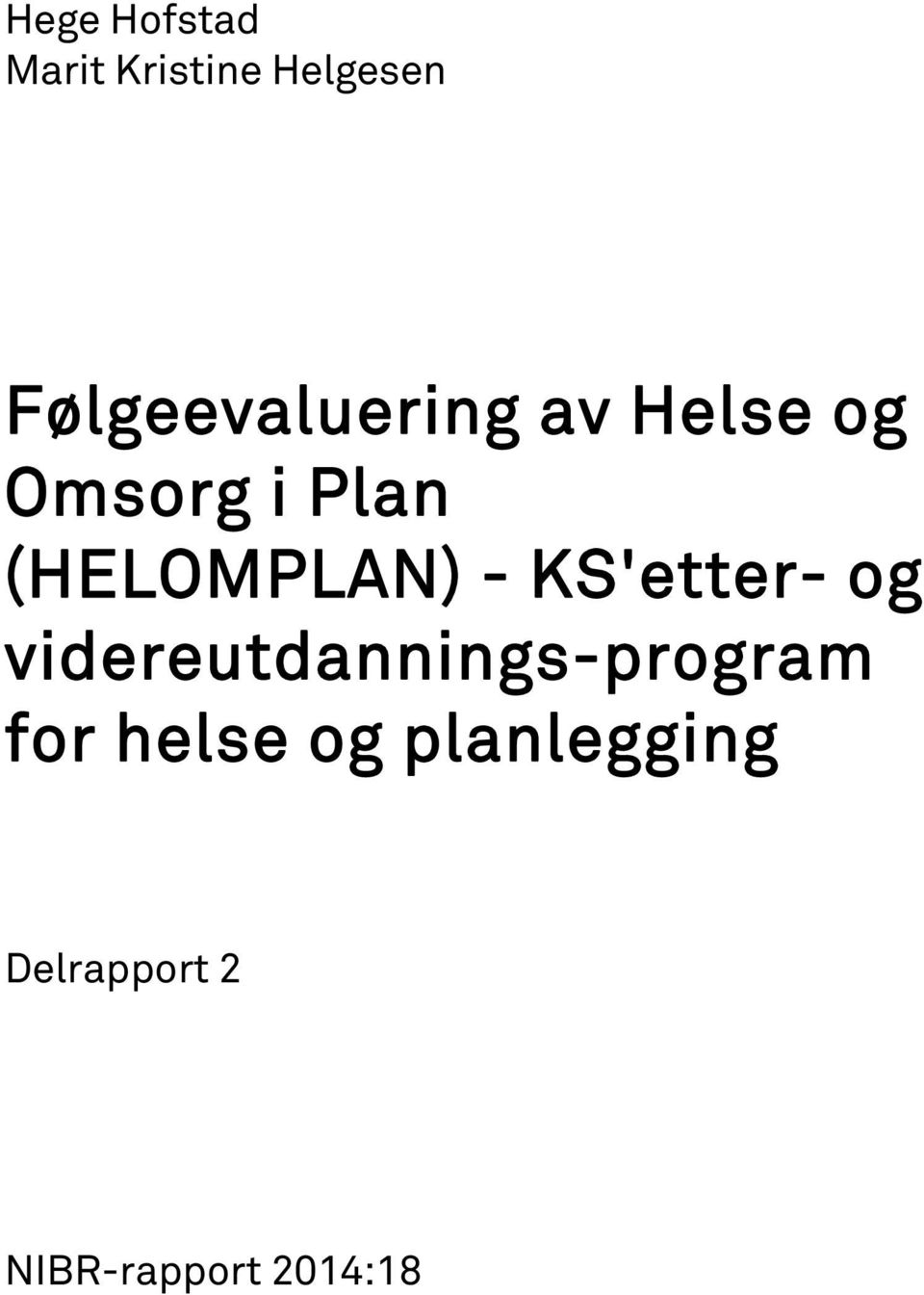 (HELOMPLAN) - KS'etter- og