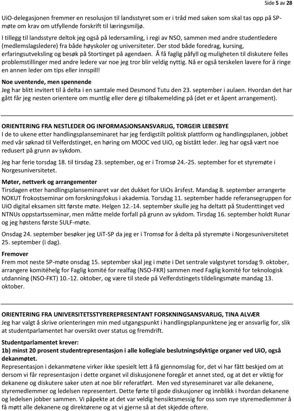 Der stod både foredrag, kursing, erfaringsutveksling og besøk på Stortinget på agendaen.