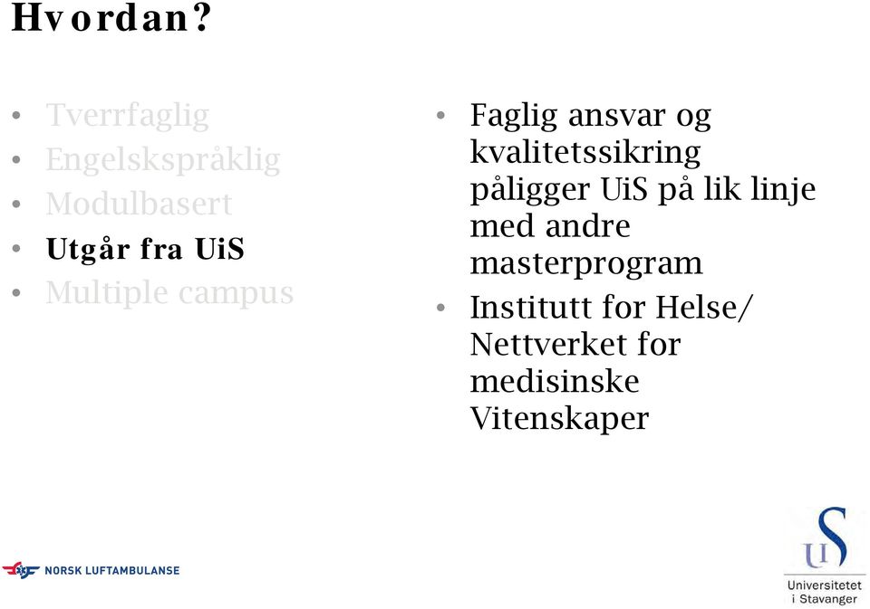 Multiple campus Faglig ansvar og kvalitetssikring