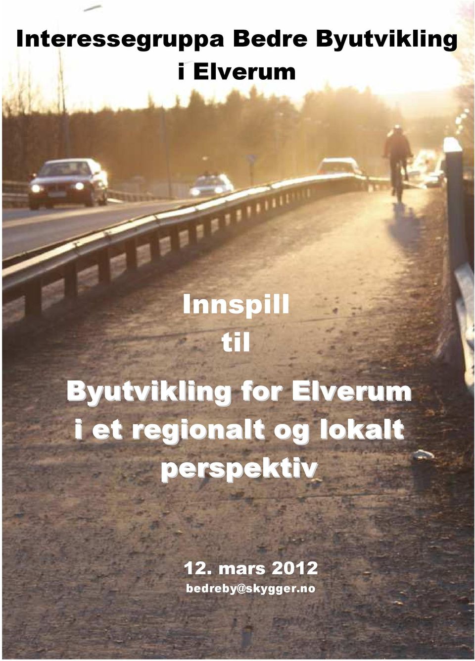 Elverum i et regionalt og lokalt