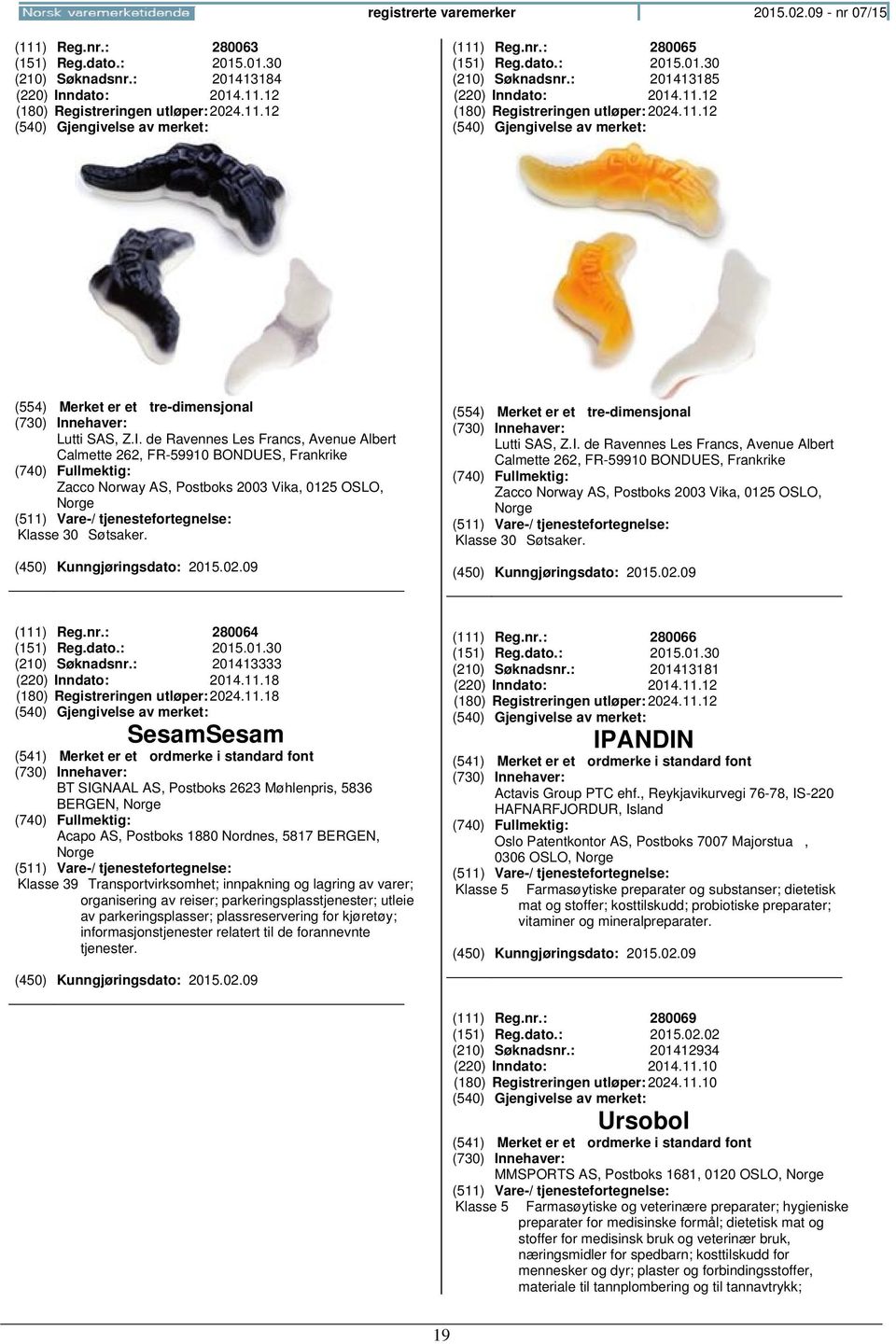 ndato: 2014.11.12 (180) Registreringen 2024.11.12 (554) Merket er et tre-dimensjonal Lutti SAS, Z.I.