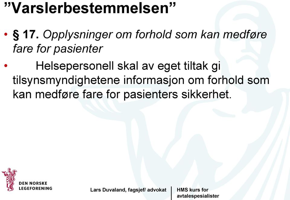 pasienter Helsepersonell skal av eget tiltak gi