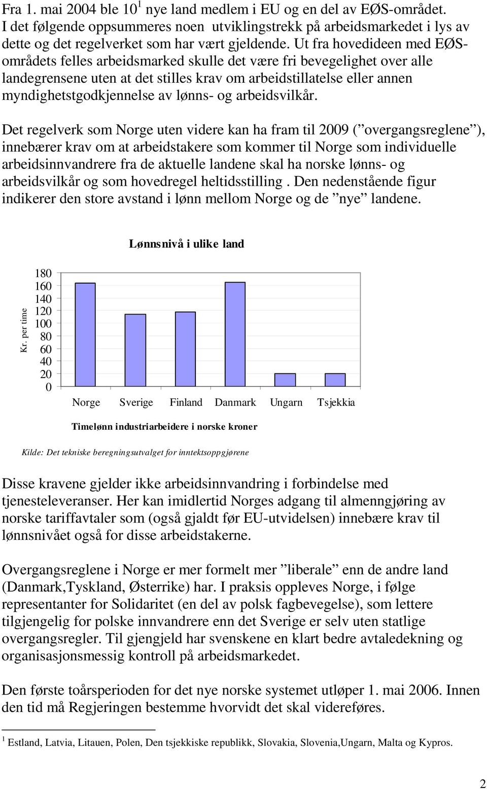 lønns- og arbeidsvilkår.