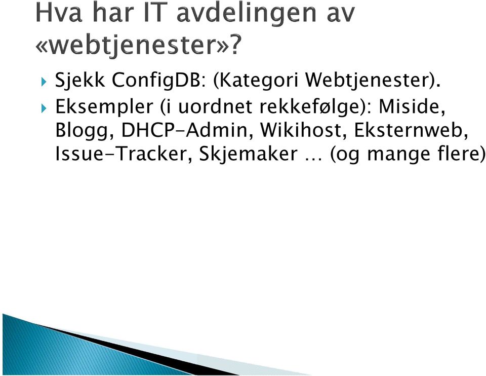 Blogg, DHCP-Admin, Wikihost, Eksternweb,